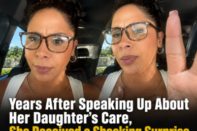 Years After Speaking Up About Her Daughter’s Care, She Received a Shocking Surprise